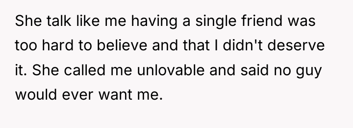 She talk like me having a single friend was too...