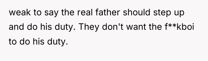 weak to say the real father should step up and...