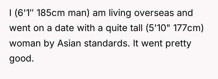I (6'1″ 185cm man) am living overseas and went on...