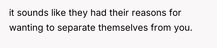 it sounds like they had their reasons for wanting to...