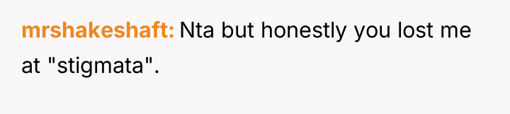 mrshakeshaft Nta but honestly you lost me at "stigmata".