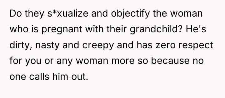 Do they s*xualize and objectify the woman who is pregnant...