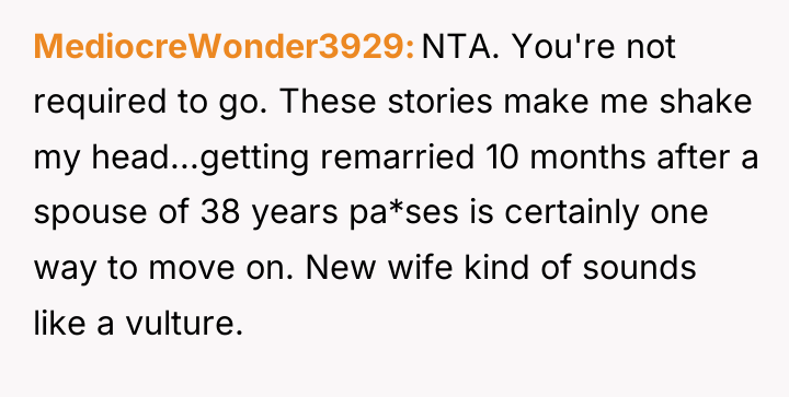 MediocreWonder3929 NTA. You're not required to go. These stories make...