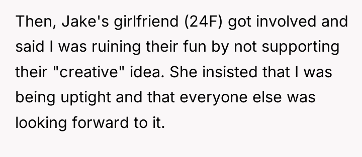 Then, Jake's girlfriend (24F) got involved and said I was...