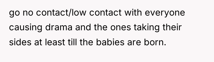 go no contact/low contact with everyone causing drama and the...