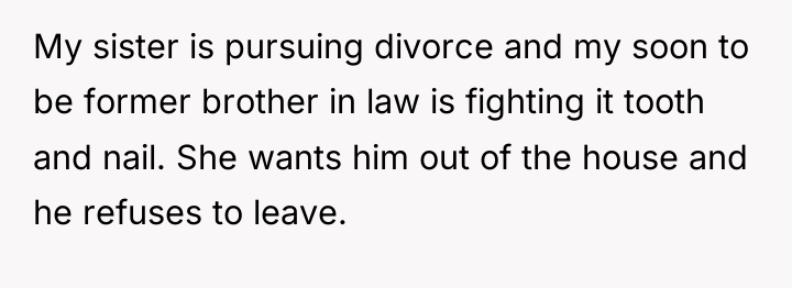 My sister is pursuing divorce and my soon to be...