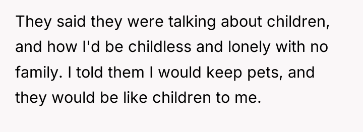 They said they were talking about children, and how I'd...