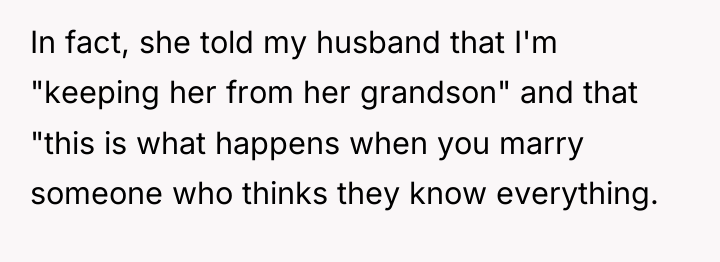 In fact, she told my husband that I'm "keeping her...