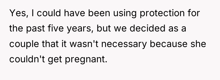 Yes, I could have been using protection for the past...