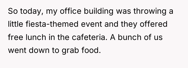 So today, my office building was throwing a little fiesta-themed...