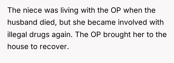 The niece was living with the OP when the husband...