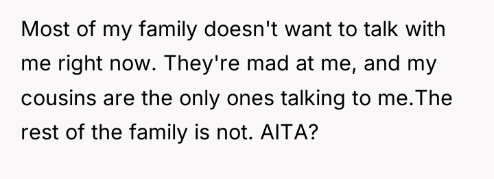 Most of my family doesn't want to talk with me...