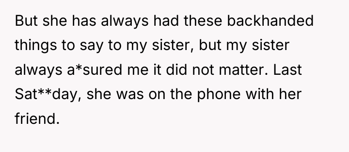 But she has always had these backhanded things to say...