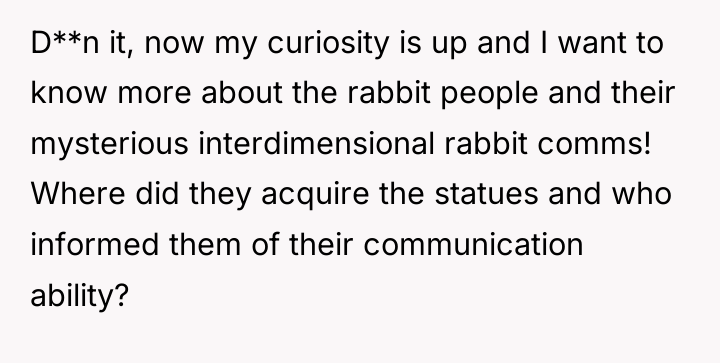 D**n it, now my curiosity is up and I want...