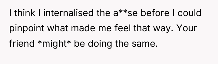I think I internalised the a**se before I could pinpoint...