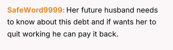 SafeWord9999 Her future husband needs to know about this debt...