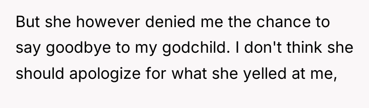 But she however denied me the chance to say goodbye...