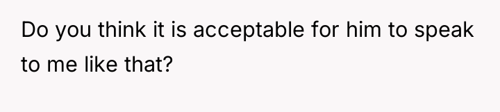 Do you think it is acceptable for him to speak...