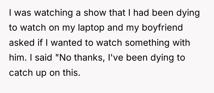 I was watching a show that I had been dying...