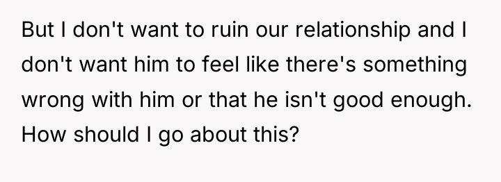 But I don't want to ruin our relationship and I...