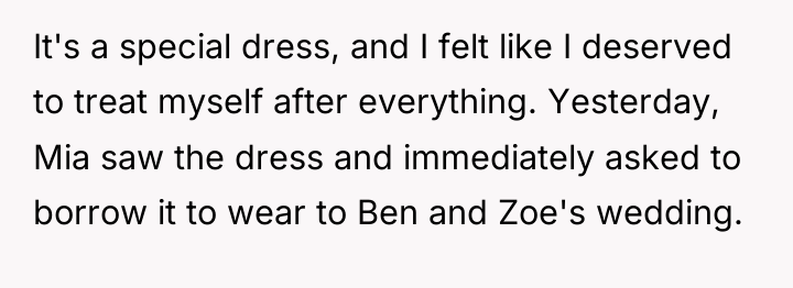 It's a special dress, and I felt like I deserved...