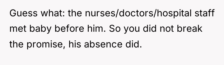 Guess what: the nurses/doctors/hospital staff met baby before him. So...