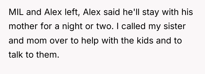 MIL and Alex left, Alex said he'll stay with his...
