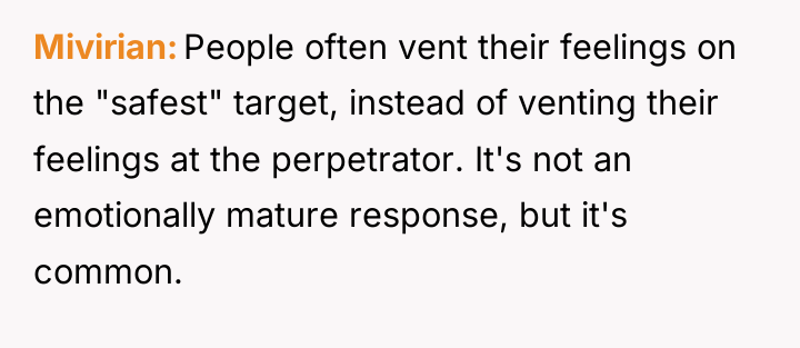 Mivirian People often vent their feelings on the "safest" target,...
