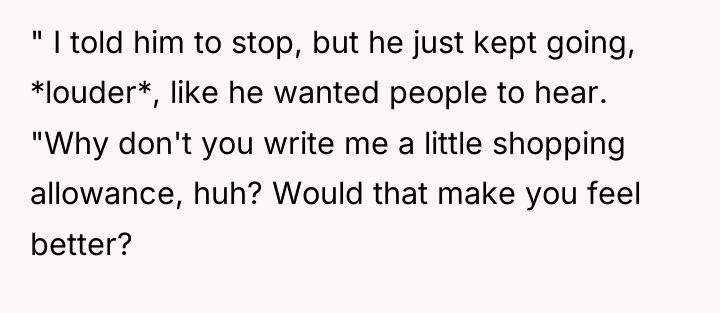 " I told him to stop, but he just kept...