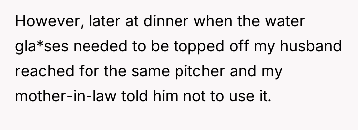 However, later at dinner when the water gla*ses needed to...