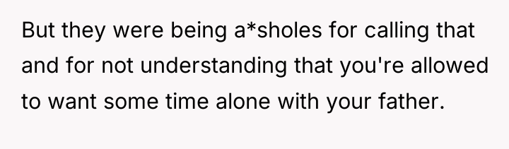 But they were being a*sholes for calling that and for...