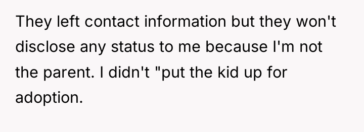 They left contact information but they won't disclose any status...