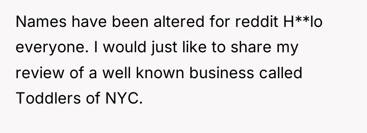 Names have been altered for reddit H**lo everyone. I would...