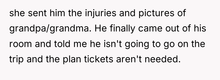 she sent him the injuries and pictures of grandpa/grandma. He...