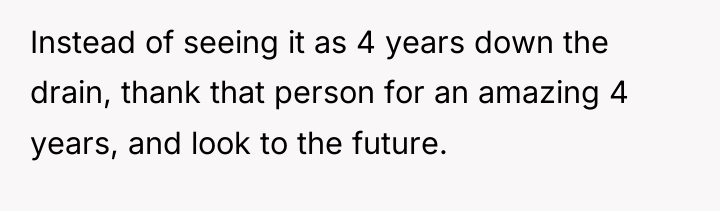 Instead of seeing it as 4 years down the drain,...