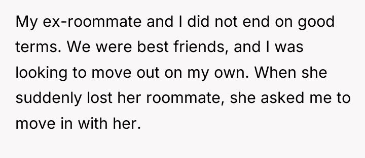 My ex-roommate and I did not end on good terms....