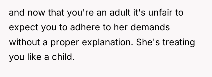 and now that you're an adult it's unfair to expect...