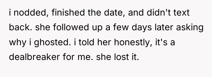 i nodded, finished the date, and didn't text back. she...