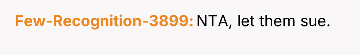 Few-Recognition-3899 NTA, let them sue.