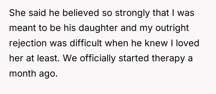 She said he believed so strongly that I was meant...