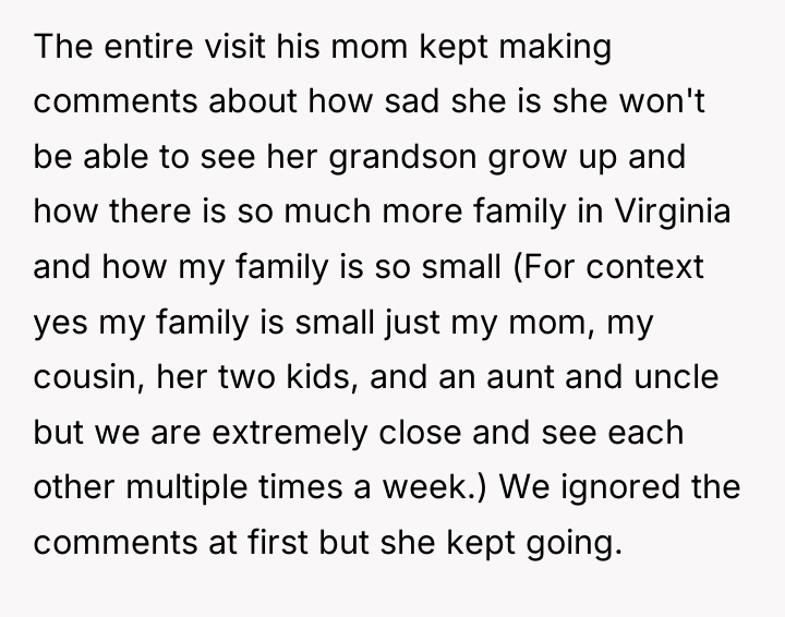 The entire visit his mom kept making comments about how...