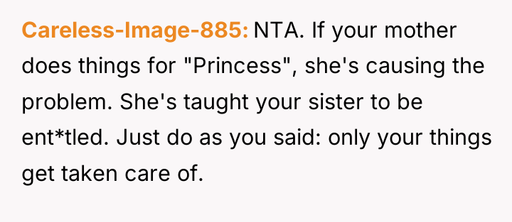 Careless-Image-885 NTA. If your mother does things for "Princess", she's...