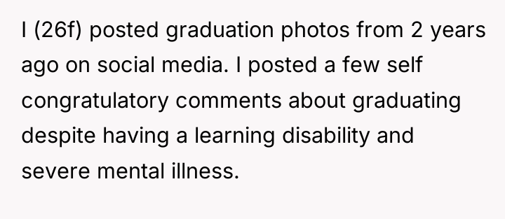 I (26f) posted graduation photos from 2 years ago on...
