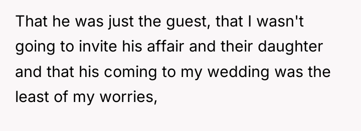 That he was just the guest, that I wasn't going...