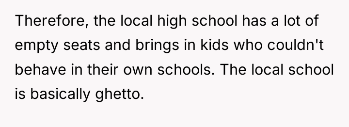 Therefore, the local high school has a lot of empty...