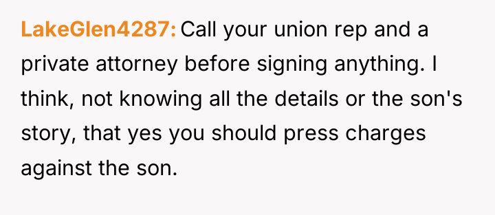 LakeGlen4287 Call your union rep and a private attorney before...
