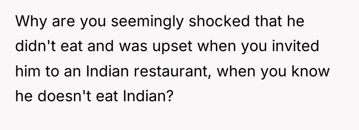 Why are you seemingly shocked that he didn't eat and...