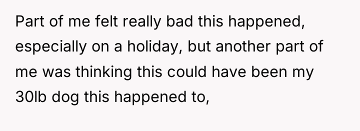 Part of me felt really bad this happened, especially on...