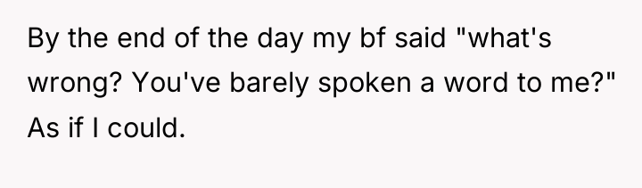 By the end of the day my bf said "what's...