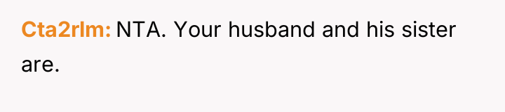 Cta2rlm NTA. Your husband and his sister are.